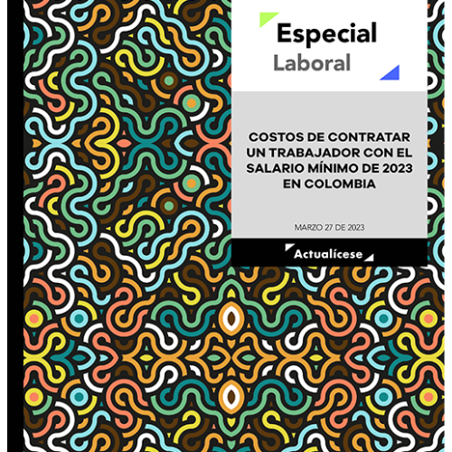 [Libro Digital] Costos de contratar un trabajador con el salario mínimo 2023 en Colombia