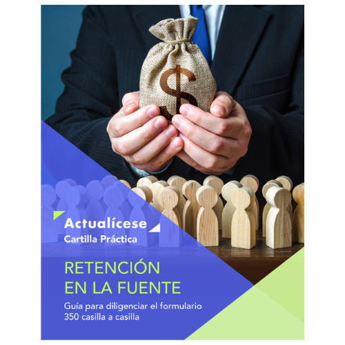 [Libro Digital] Retención en la fuente: guía para diligenciar el formulario 350 casilla a casilla