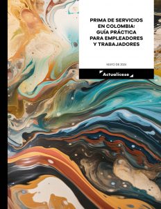 Cartilla Práctica: Prima de servicios en Colombia: guía práctica para empleadores y trabajadores