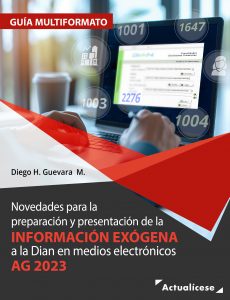 [Libro Blanco] Novedades para la preparación y presentación de la información exógena tributaria a la Dian en medios electrónicos