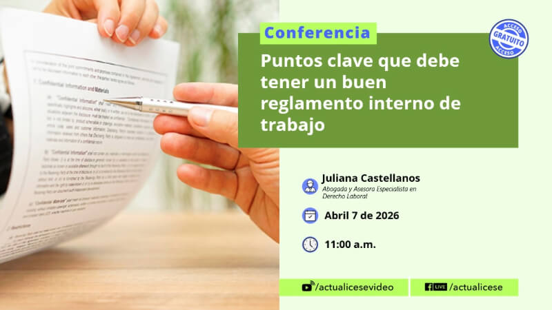 [Conferencia] Puntos clave que debe tener un buen reglamento interno de trabajo