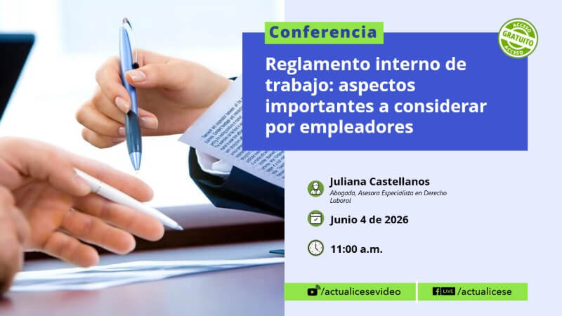 [Conferencia] Reglamento interno de trabajo: aspectos importantes a considerar por empleadores