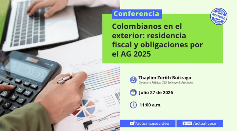[Conferencia] Colombianos en el exterior: residencia fiscal AG 2025